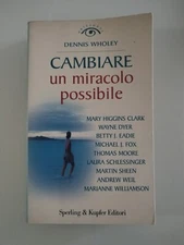 1802 Changing a Miracle Possible. Dennis Wholey. SPPERLING & COPPER 2000.