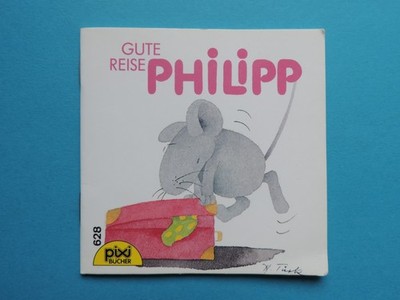 Pixi Buch - Nr. 628 Gute Reise Philipp - 1.  Aufl. 1990