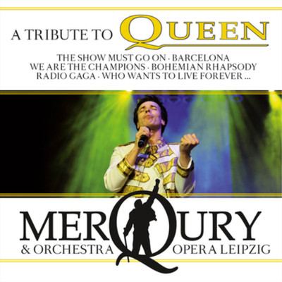 Merqury & Orchestra Opera Leipzig A Tribute to Queen (CD) Album