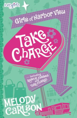 Take Charge (Faithgirlz / Girls of Harbor View) - Paperback NEW Melody Carlson(