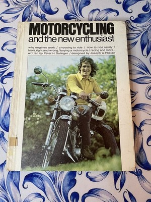 Motorcycling and the new enthusiast, Peter H. Salinger, Hardback, Ex-Lib, 1973