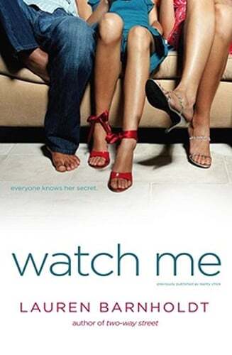 Watch Me by Lauren Barnholdt: Used