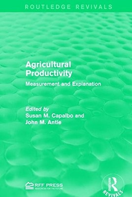 AGRICULTURAL PRODUCTIVITY: MEASUREMENT AND EXPLANATION By Susan M. Capalbo NEW