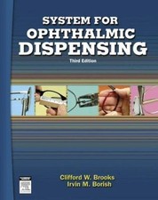 System for Ophthalmic Dispensing by Irvin Borish &Clifford W. Brooks 3rd Edition