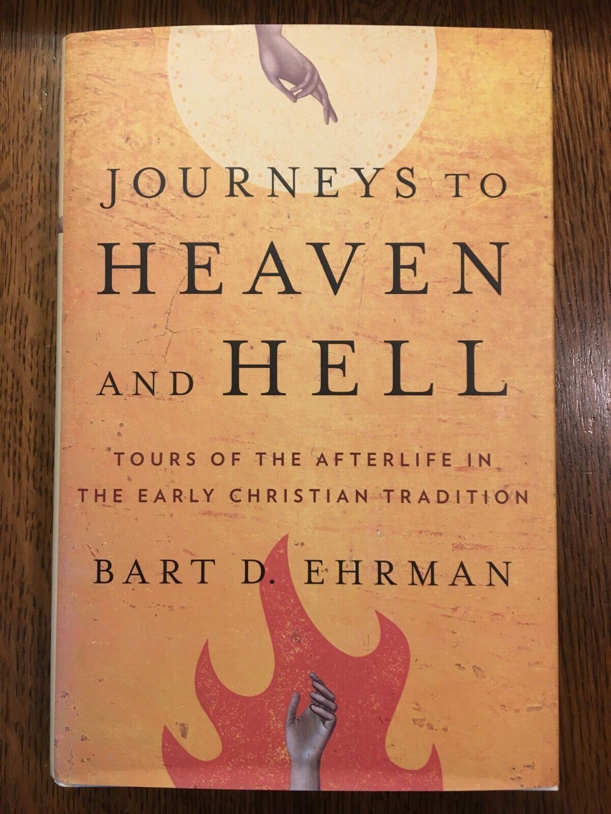 Heaven and Hell: A History of the Afterlife by Bart D. Ehrman