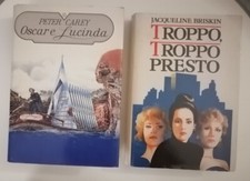 Troppo,troppo presto/Jacqueline Briskin-Oscar e Lucinda/ Peter Carey 2 libri CDE