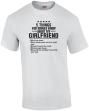 5 things you should know about my girlfriend - funny t-shirt
