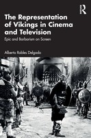 The Representation Of Vikings In Cinema And Television Alberto Robles Delgado