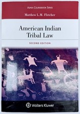 American Indian Tribal Law by Matthew L. M. Fletcher Aspen Coursebook Series