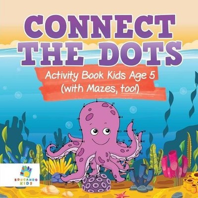 Educando Kids Connect the Dots Activity Book Kids Age 5 (with Maze (Taschenbuch)
