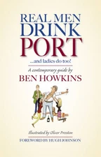 Real Men Drink Port ... and Ladies Do Too! - Hardcover - VERY GOOD