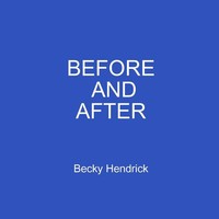 Becky Hendrick | Before And After | Taschenbuch | Englisch (2019)