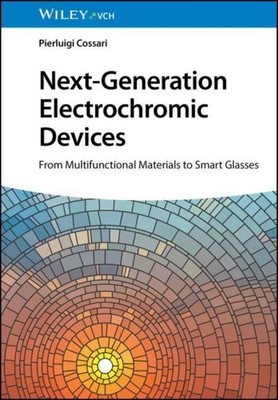Next-Generation Electrochromic Devices Pierluigi Cossari