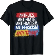 Anti Hate Lies Racism Fascism Resist Protest Trump Rally T-Shirt, Unisex Tee