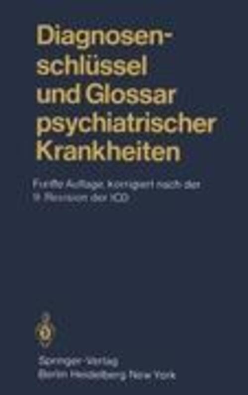 Diagnosenschlüssel Und Glossar Psychiatrischer Krankheiten R. Degkwitz