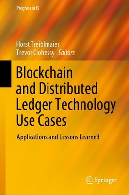 Blockchain and Distributed Ledger Technology Use Cases Horst Treiblmaier