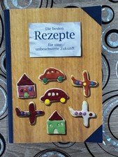 Die besten Rezepte für eine unbeschwerte Zuk...