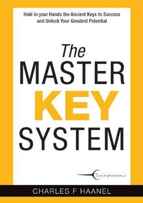 The Master Key System - Charles F Haanel