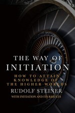 The Way of Initiation: How to attain knowledg...