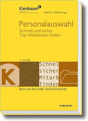 Personalauswahl: Schnell und sicher Top-Mitarbeiter finden (Kienbaum bei Ha ...