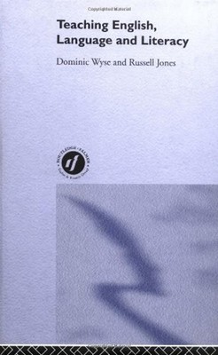 Teaching English, Language and Literacy Hardcover Dominic, Jones,