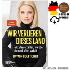 Wir verlieren dieses Land: Polizisten erzähl...