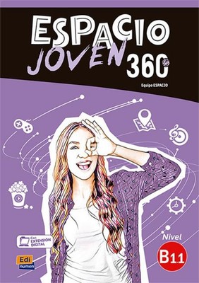 Espacio Joven 360 : Nivel B1.1 : Student Book with free coded link to ELETeca Eq