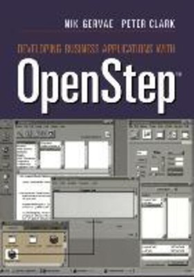 Developing Business Applications with OpenStep¿ | Peter Clark (u. a.) | Buch