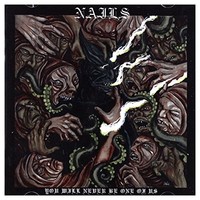 Nails - You Will Never Be One Of Us - Cd - 28 - F23Z