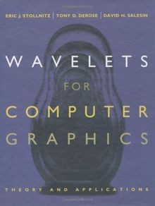 Wavelets for Computer Graphics: Theory and Applicat... | Buch | Zustand sehr gut