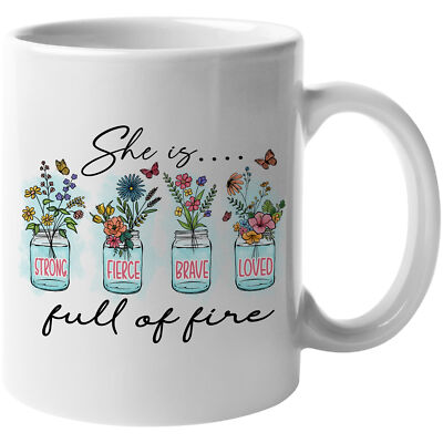 Coffee Mug, She Is Full of Fire Quote, Hand Drawn & Watercolor Flowers in Jars