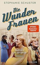 Die Wunderfrauen: Freiheit im Angebot (Wunder...