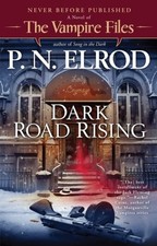 DARK ROAD RISING (VAMPIRE FILES) By P. N. Elrod *Excellent Condition*