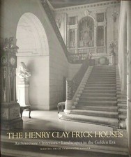 The Henry Clay Frick Houses by Martha Sanger SIGNED! DEDICATED to Donald Miller