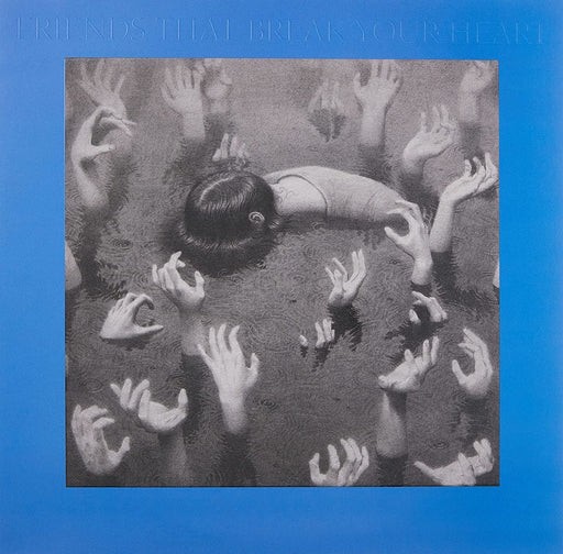 Friends That Break Your Heart [Limited] [VINYL] [lp_record]