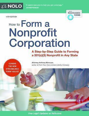 How to Form a Nonprofit Corporation (National Edition): A Step-by-Step Guide to 
