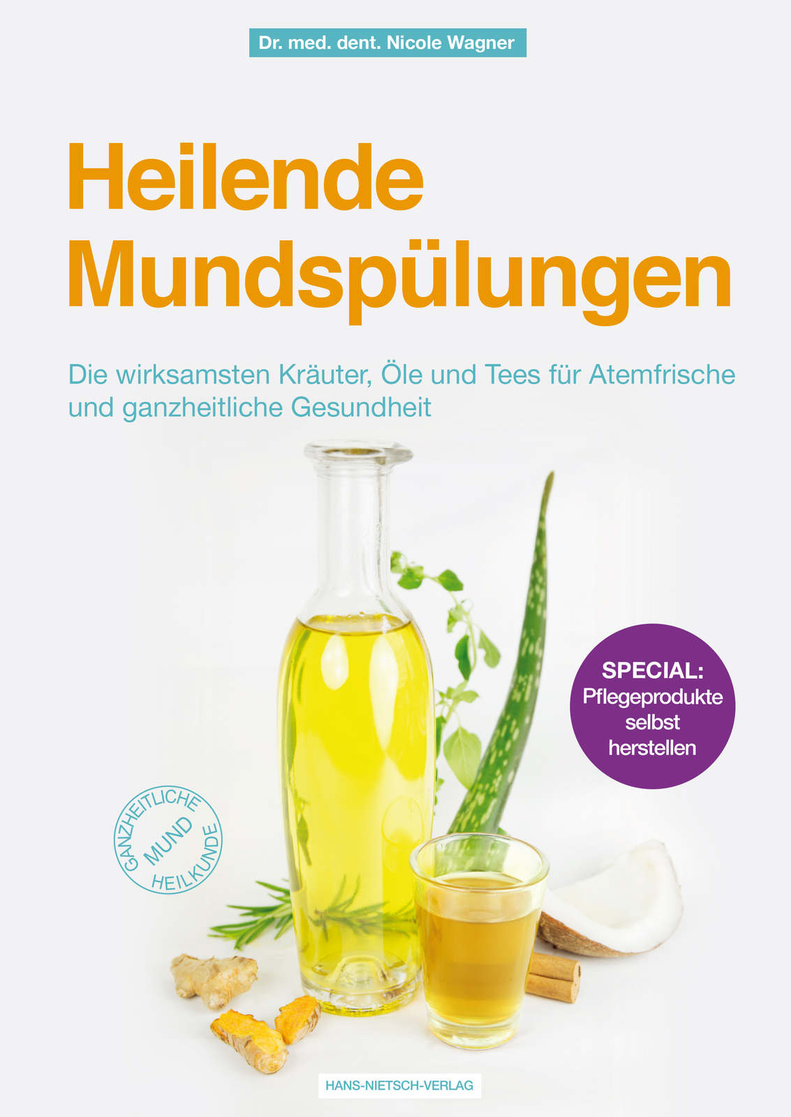 Thumbnail - Nicole Wagner / Heilende Mundspülungen