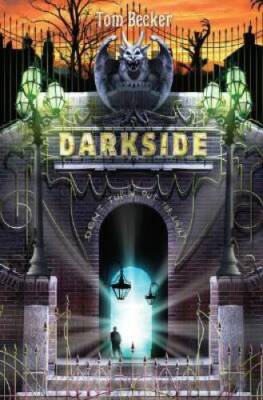 Darkside: Book 1 - Hardcover By Becker, Tom - GOOD