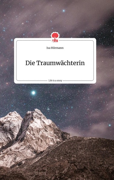 Die TraumwäChterin. Life Is A Story - Story.One | Buch | 9783990879214-image