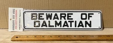 Vintage Metal “Beware Of Dalmatian” White Sign Black Letters 12” X 3” Pressed
