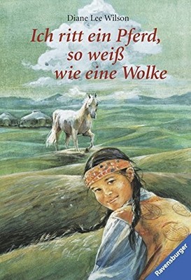 Ich ritt ein Pferd, so weiß wie eine Wolke Buch Ravensburger Verlag GmbH