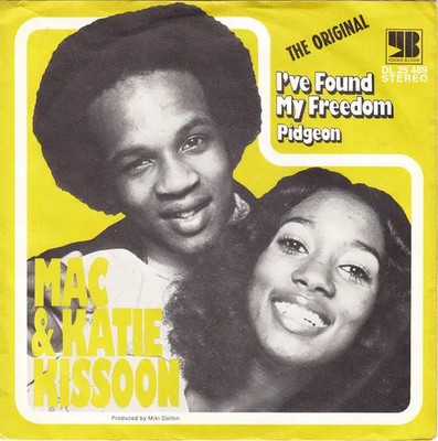Mac & Katie Kissoon Ive Found My Freedom / Pidgeon Vinyl Single 7inch