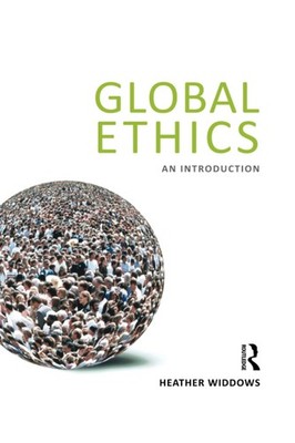 Global Ethics: An Introduction - paperback Widdows, Heather