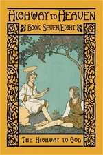 The Highway to God: Highway to Heaven Series (Paperback or Softback)