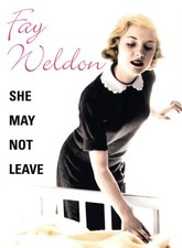 She May Not Leave by Weldon, Fay