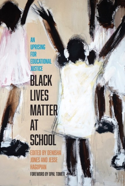 Black Lives Matter at School by Denisha Jones (Paperback Book)