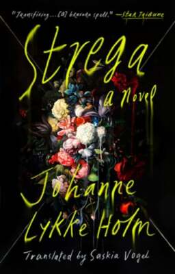Strega by Johanne Lykke Holm: New
