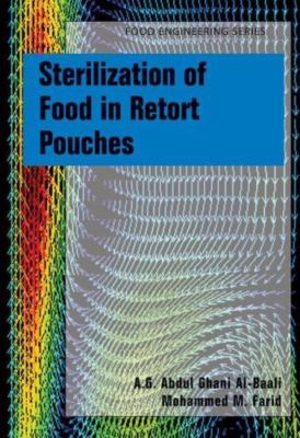 Sterilization of Food in Retort Pouches, Hardcover by Al-baali, A. G. Abdul G...