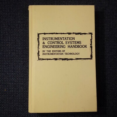 Instrumentation & Control Systems Engineering Handbook 1035 2nd print