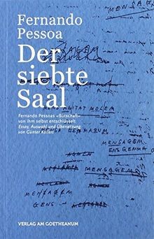 Der siebte Saal: Fernando Pessoa Botschaft von ihm sel... | Buch | Zustand gut